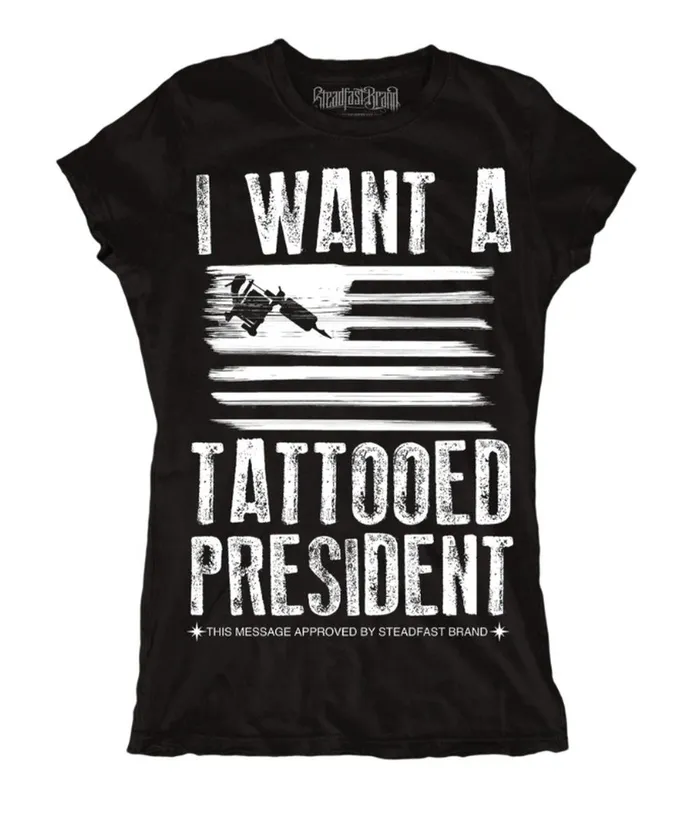 Steadfast Tattooed President Womens Black Tee Steadfast Brand Anal