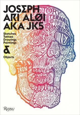 USA Vibrators Joseph Ari Aloi Aka Jk5 An Archive of Sketches Tattoos Drawings Paintings and Object